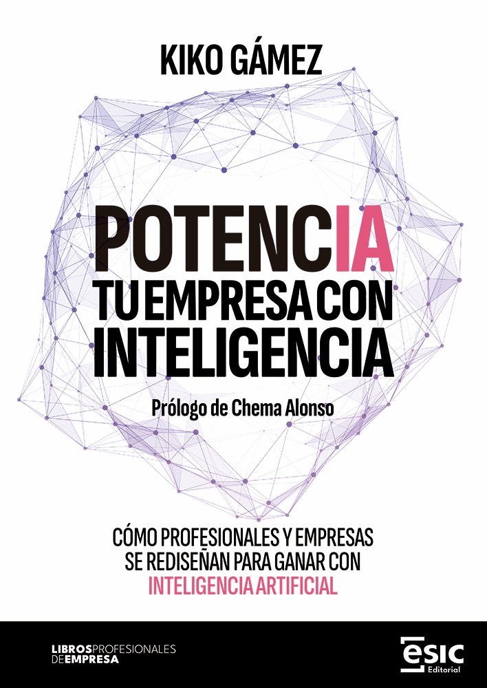 Portada del libro «Potencia tu empresa con inteligencia», de Kiko Gámez (ESIC Editorial)